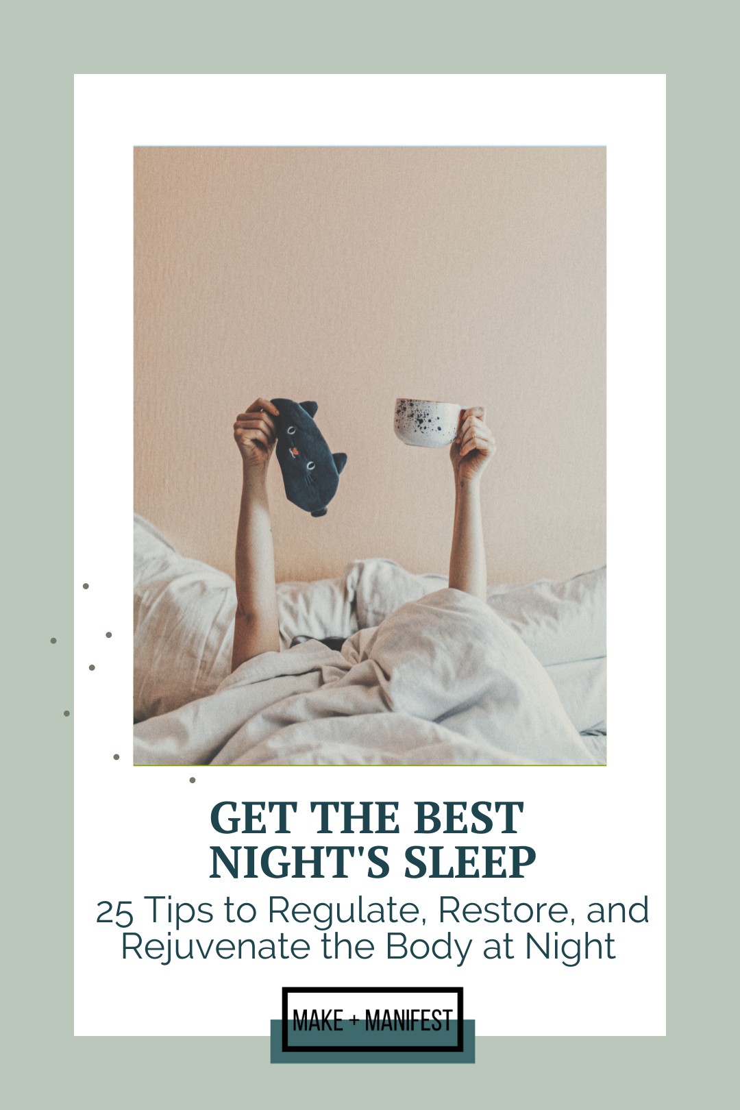 Your Day Starts At Bedtime: 25 Easy Habits For A Better Night's Sleep ...